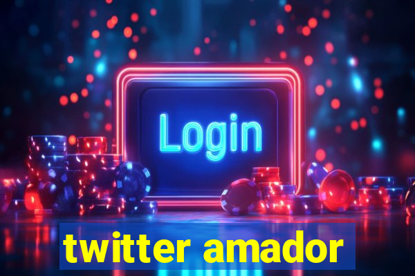 twitter amador